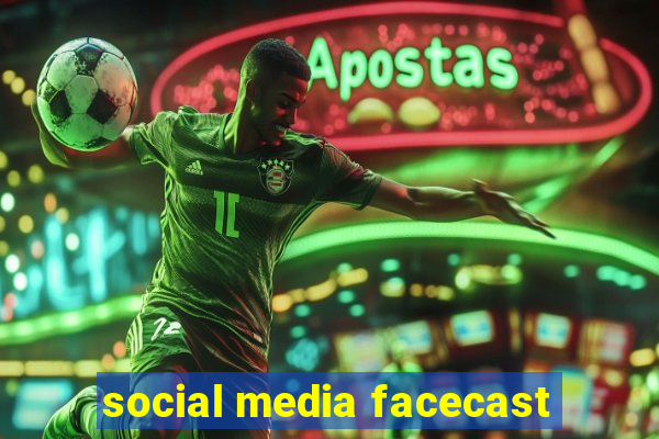 social media facecast